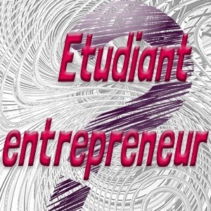 Statut National Etudiant Entrepreneur : les candidatures sont ouvertes